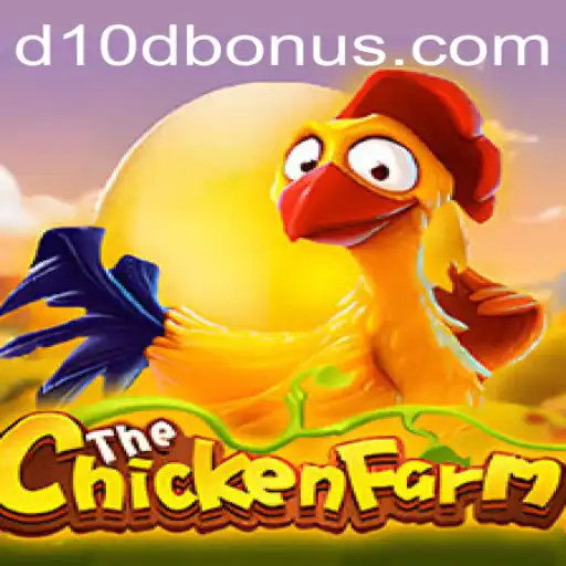 Exploring the Exciting World of ChickenFarm and Unveiling the D10D Bonus