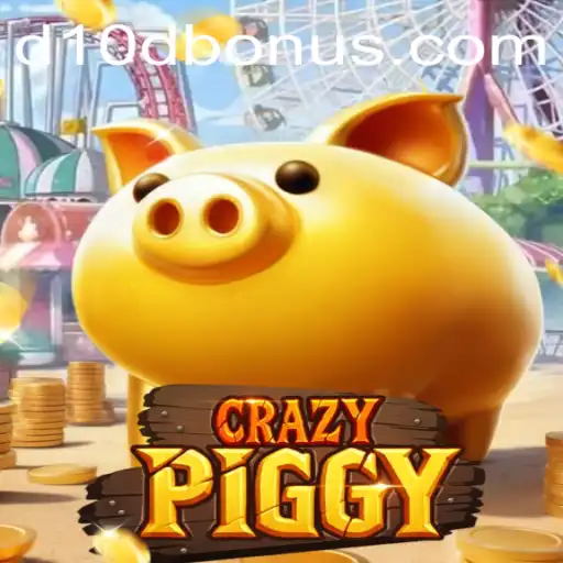 Experience the Thrills of CrazyPiggy with the Exclusive D10D Bonus