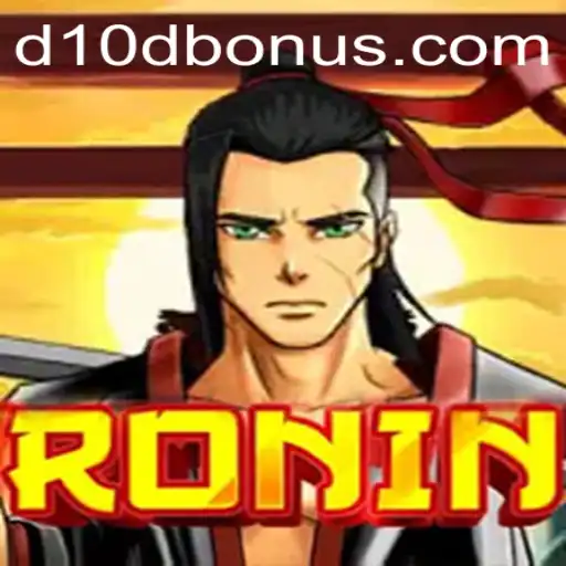 Exploring the Intriguing World of Ronin and the Exciting D10D Bonus