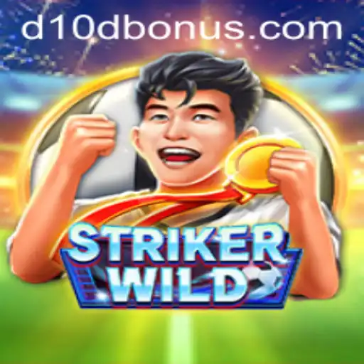 Discover the Thrills of StrikerWILD and Unlock the D10D Bonus